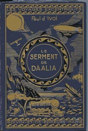 Image du vendeur pour Le serment de Daalia, Les voyages excentriques, mis en vente par Nicole Perray