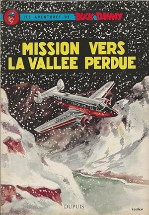 Seller image for Les aventures de Buck Danny n 23 : Mission vers la valle perdue. for sale by Librairie Victor Sevilla