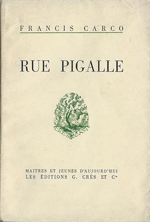 Imagen del vendedor de Rue Pigalle. ( Un des 500 exemplaires numrots sur vlin du marais ). a la venta por Librairie Victor Sevilla