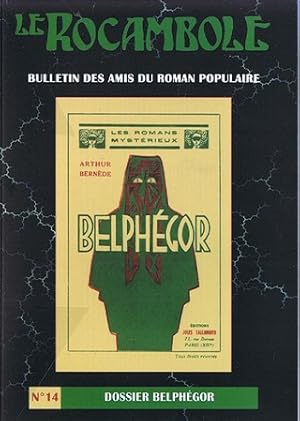 Image du vendeur pour Le Rocambole. Bulletin des Amis du Roman Populaire n 14 : Dossier Belphgor. mis en vente par Librairie Victor Sevilla