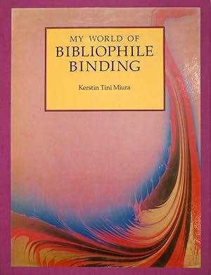 My World of Bibliophile Binding.