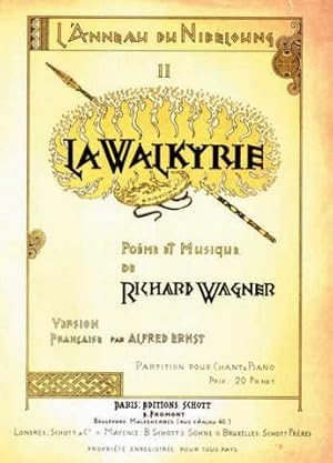 La Walkyrie. Poeme et musique de Richard Wagner. Version française par Alfred Ernst. Partition po...