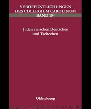 Seller image for Juden zwischen Deutschen und Tschechen Sprachliche und kulturelle Identitten in Bhmen 1800-1945. (Verffentlichungen des Collegium Carolinum 104). for sale by Antiquariat Bergische Bcherstube Mewes