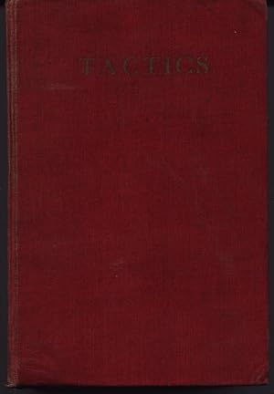 Tactics - Volume One 1 I - Introduction and Formal Tactics Of Infantry