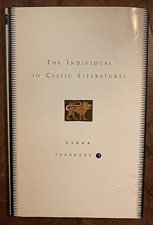 Imagen del vendedor de The Individual In Celtic Literatures CSANA Yearbook 1 a la venta por Three Geese in Flight Celtic Books