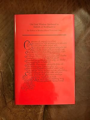 Bild des Verkufers fr Old Irish Wisdom Attributed to Aldfrith of Northumbria: An Edition of Briathra Flainn Fhina Maic Ossu zum Verkauf von Three Geese in Flight Celtic Books