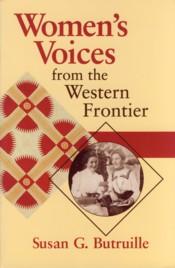 Bild des Verkufers fr Women's Voices from the Western Frontier zum Verkauf von The Book Faerie