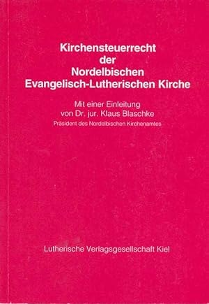 Bild des Verkufers fr Kirchensteuerrecht der Nordelbischen Evangelisch-Lutherischen Kirche zum Verkauf von Online-Buchversand  Die Eule