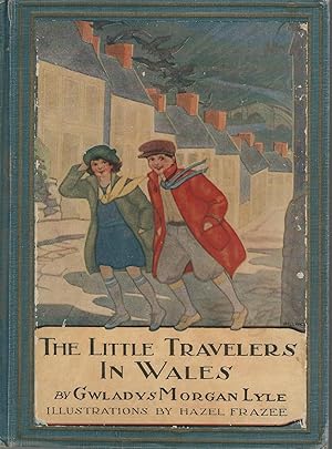 Immagine del venditore per The Little Travelers In Wales venduto da Dorley House Books, Inc.