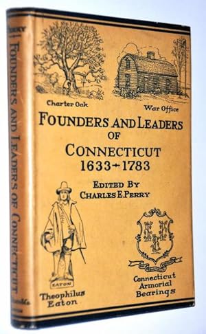 Founders and Leaders of Connecticut 1633 - 1783