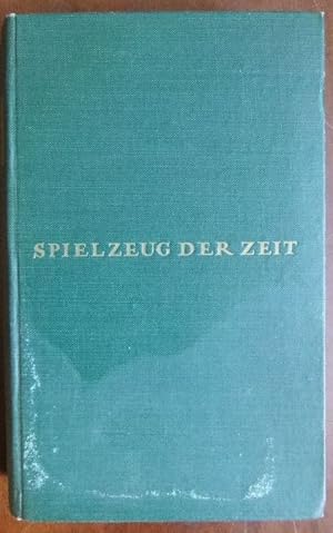 Bild des Verkufers fr Spielzeug der Zeit. Erzhlungen. zum Verkauf von Antiquariat Blschke