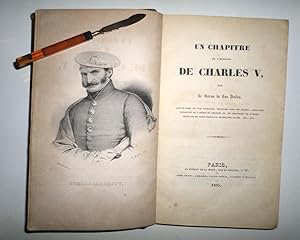 Un chapitre de l'histoire de Charles V, par ., Aide-de-camp du Roi dEspagne, Brigadier dans ses A...