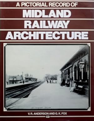 A PICTORIAL RECORD OF MIDLAND RAILWAY ARCHITECTURE