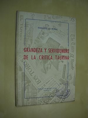 Imagen del vendedor de GRANDEZA Y SERVIDUMBRE DE LA CRITICA TAURINA a la venta por LIBRERIA TORMOS