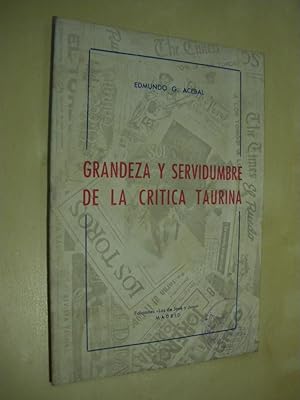 Imagen del vendedor de GRANDEZA Y SERVIDUMBRE DE LA CRITICA TAURINA a la venta por LIBRERIA TORMOS