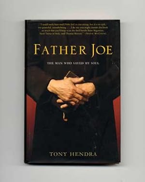 Seller image for Father Joe: The Man Who Saved My Soul - 1st Edition/1st Printing for sale by Books Tell You Why  -  ABAA/ILAB