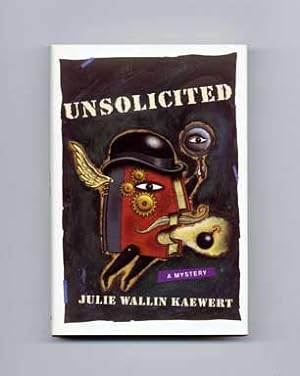 Imagen del vendedor de Unsolicited - 1st Edition/1st Printing a la venta por Books Tell You Why  -  ABAA/ILAB