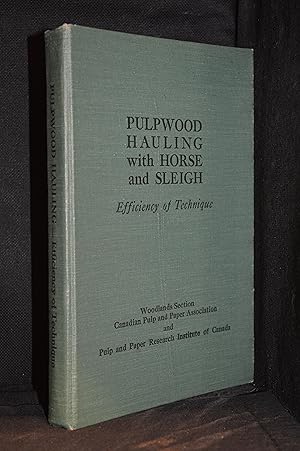 Immagine del venditore per Pulpwood Hauling with Horse and Sleigh; Efficiency of Technique venduto da Burton Lysecki Books, ABAC/ILAB