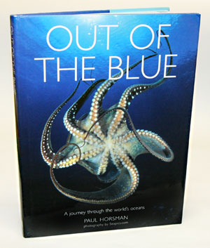 Imagen del vendedor de Out of the blue: a journey through the world's oceans. a la venta por Andrew Isles Natural History Books