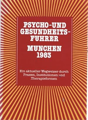 Bild des Verkufers fr Psycho- und Gesundheitsfhrer Mnchen 1983 zum Verkauf von Allguer Online Antiquariat