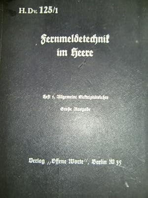 Fernmeldetechnik im Heere. H.Dv. Nr 125/1.