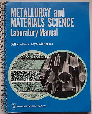 Metallurgy and Materials Science Laboratory Manual