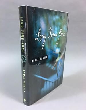 Long Time Gone : A Novel [signed]