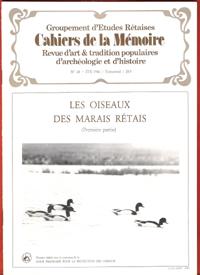 Les Oiseaux des Marais Étais ( 1° Partie ) : Cahiers De la Mémoire . N° 24 - Eté 1986