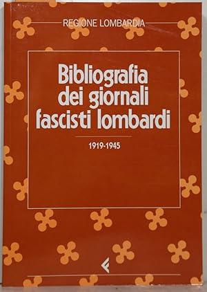 Bild des Verkufers fr Bibliografia Dei Giornali Fascisti Lombardi, 1919-1945. zum Verkauf von Antiquariat  Braun