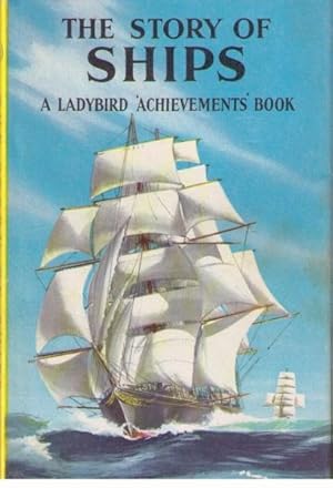 The Story of Ships [a Ladybird Book]