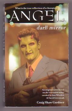 Bild des Verkufers fr Dark Mirror (Angel: Season 4-5 #5) zum Verkauf von Ray Dertz