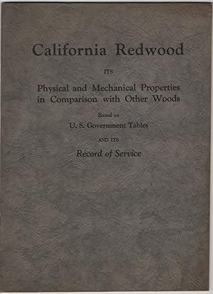 California Redwood: its Physical and Mechanical Properties in Comparison with Other Woods Based o...