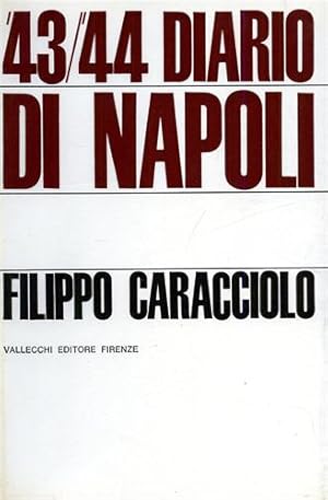 Immagine del venditore per 43/44 Diario di Napoli. venduto da FIRENZELIBRI SRL