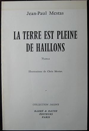 Bild des Verkufers fr La Terre est pleine de haillons: pomes. Illustrations de Chris Mestas. (Collection Jalons) zum Verkauf von James Fergusson Books & Manuscripts