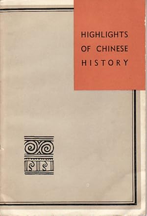 Immagine del venditore per Highlights of Chinese History. venduto da Asia Bookroom ANZAAB/ILAB