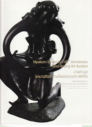 Seller image for Silpakorn University's 60th Anniversary Fund-Raising Art Auction in Support of Activities to Commemorate the University's 60th Anniversary. for sale by Asia Bookroom ANZAAB/ILAB