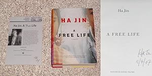 Image du vendeur pour A FREE LIFE - Scarce Fine Copy of The First Hardcover Edition/First Printing: Signed And Dated (In The Month And Year of Publication) by Ha Jin mis en vente par ModernRare