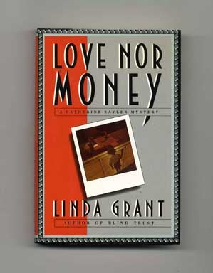 Seller image for Love Nor Money - 1st Edition/1st Printing for sale by Books Tell You Why  -  ABAA/ILAB