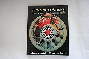 ANAMORPHOSES. Chasses travers les collections du mus.