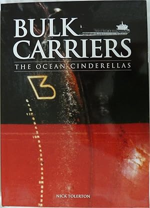 Seller image for Bulk Carriers The Ocean Cinderellas for sale by Anchor Books