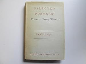Immagine del venditore per Selected Poems Of Francis Carey Slater venduto da Goldstone Rare Books