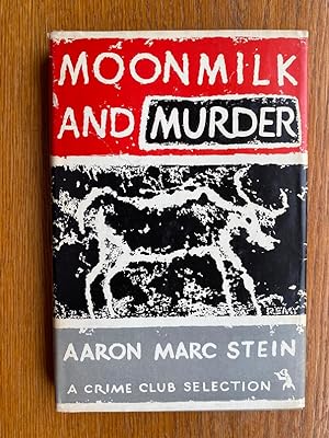 Seller image for MoonMilk and Murder for sale by Scene of the Crime, ABAC, IOBA