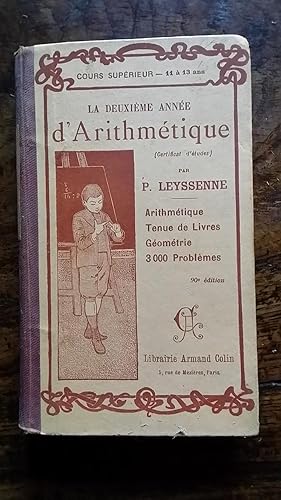 Image du vendeur pour LA DEUXIEME ANNEE D'ARITHMETIQUE, COURS SUPERIEUR mis en vente par AHA BOOKS