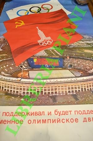 L' URSS ha sempre sostenuto e sosterrà il moderno movimento olimpico. L.I.Brezhnev.