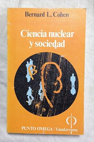 Imagen del vendedor de CIENCIA NUCLEAR Y SOCIEDAD a la venta por Librera Sagasta