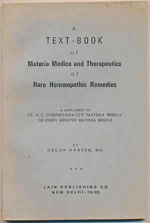 A Text-Book of Materia Medica and Therapeutics of Rare Homoeopathic Remedies ( A Supplement to Dr...