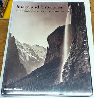 Seller image for Image and Enterprise: the Photographs of Adolphe Braun for sale by Old Editions Book Shop, ABAA, ILAB