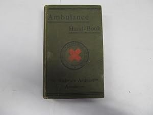 Bild des Verkufers fr Ambulance Hand-Book On The Principles Of First-Aid To The Injured zum Verkauf von Goldstone Rare Books