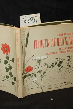 Seller image for A Book To Begin on Flower Arranging for sale by Princeton Antiques Bookshop