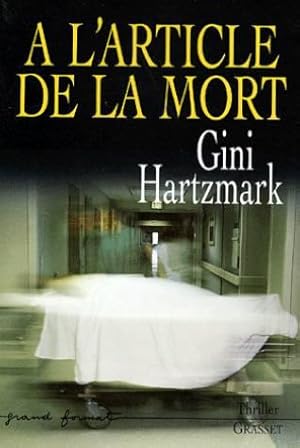 Image du vendeur pour A l'article de la mort mis en vente par dansmongarage